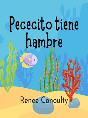 cover image of Pececito tiene hambre